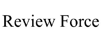 REVIEW FORCE