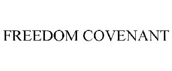 FREEDOM COVENANT