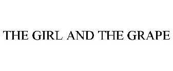 THE GIRL AND THE GRAPE