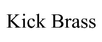 KICK BRASS