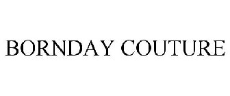 BORNDAY COUTURE