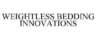 WEIGHTLESS BEDDING INNOVATIONS