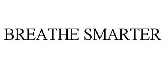 BREATHE SMARTER