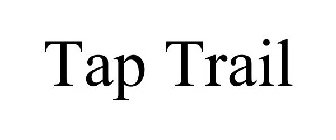 TAP TRAIL