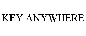 KEY ANYWHERE