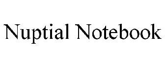 NUPTIAL NOTEBOOK