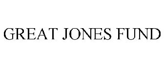 GREAT JONES FUND