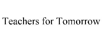 TEACHERS FOR TOMORROW