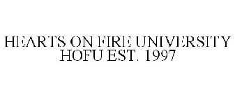 HOFU EST. 1997 HEARTS ON FIRE UNIVERSITY