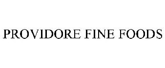 PROVIDORE FINE FOODS