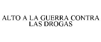 ALTO A LA GUERRA CONTRA LAS DROGAS
