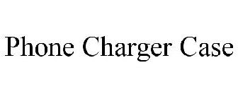 PHONE CHARGER CASE