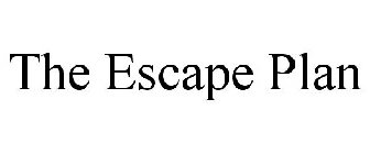 THE ESCAPE PLAN