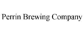 PERRIN BREWING COMPANY