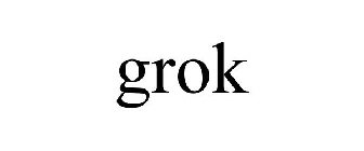 GROK