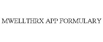 MWELLTHRX APP FORMULARY