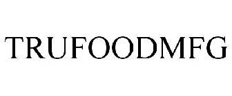 TRUFOODMFG