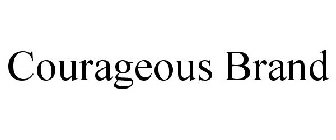 COURAGEOUS BRAND