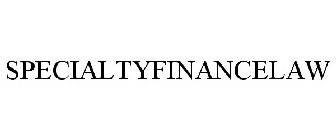 SPECIALTYFINANCELAW