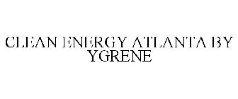 CLEAN ENERGY ATLANTA BY YGRENE