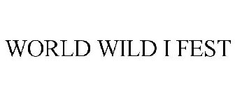 WORLD WILD I FEST