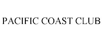 PACIFIC COAST CLUB