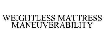 WEIGHTLESS MATTRESS MANEUVERABILITY