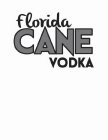 FLORIDA CANE VODKA