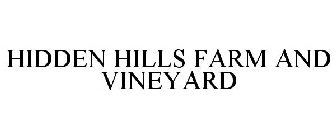 HIDDEN HILLS FARM AND VINEYARD