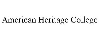 AMERICAN HERITAGE COLLEGE