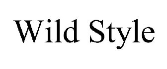 WILD STYLE