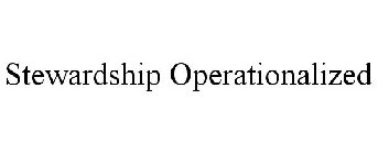 STEWARDSHIP OPERATIONALIZED