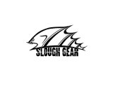 SLOUGH GEAR