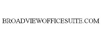 BROADVIEWOFFICESUITE.COM