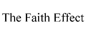 THE FAITH EFFECT