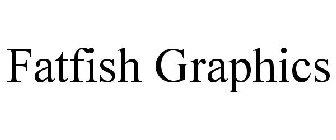 FATFISH GRAPHICS