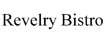 REVELRY BISTRO