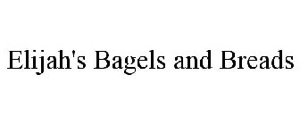 ELIJAH'S BAGELS AND BREADS