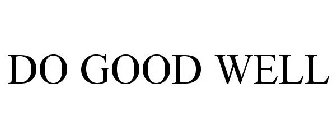 DO GOOD WELL