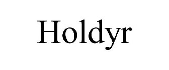 HOLDYR