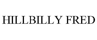 HILLBILLY FRED