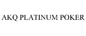 AKQ PLATINUM POKER