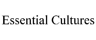 ESSENTIAL CULTURES