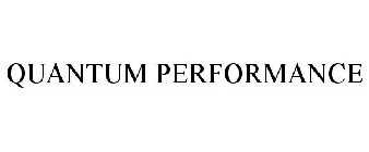 QUANTUM PERFORMANCE