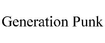 GENERATION PUNK