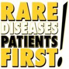 RARE DISEASES PATIENTS FIRST!