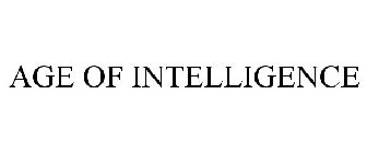 AGE OF INTELLIGENCE