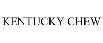KENTUCKY CHEW