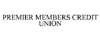 PREMIER MEMBERS CREDIT UNION