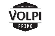 VOLPI PRIMO EST. 1902